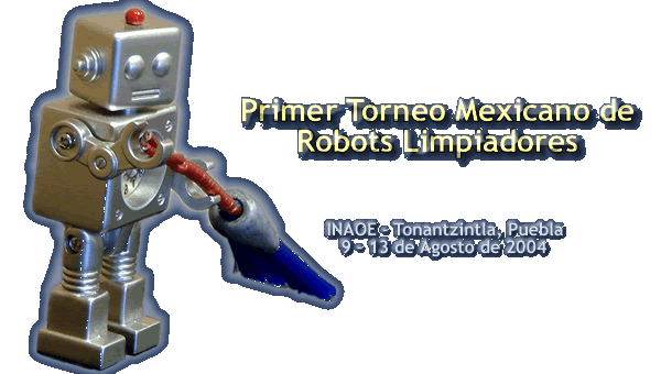 Primer Toreno Mexicano de Robots Limpiadores (2004)